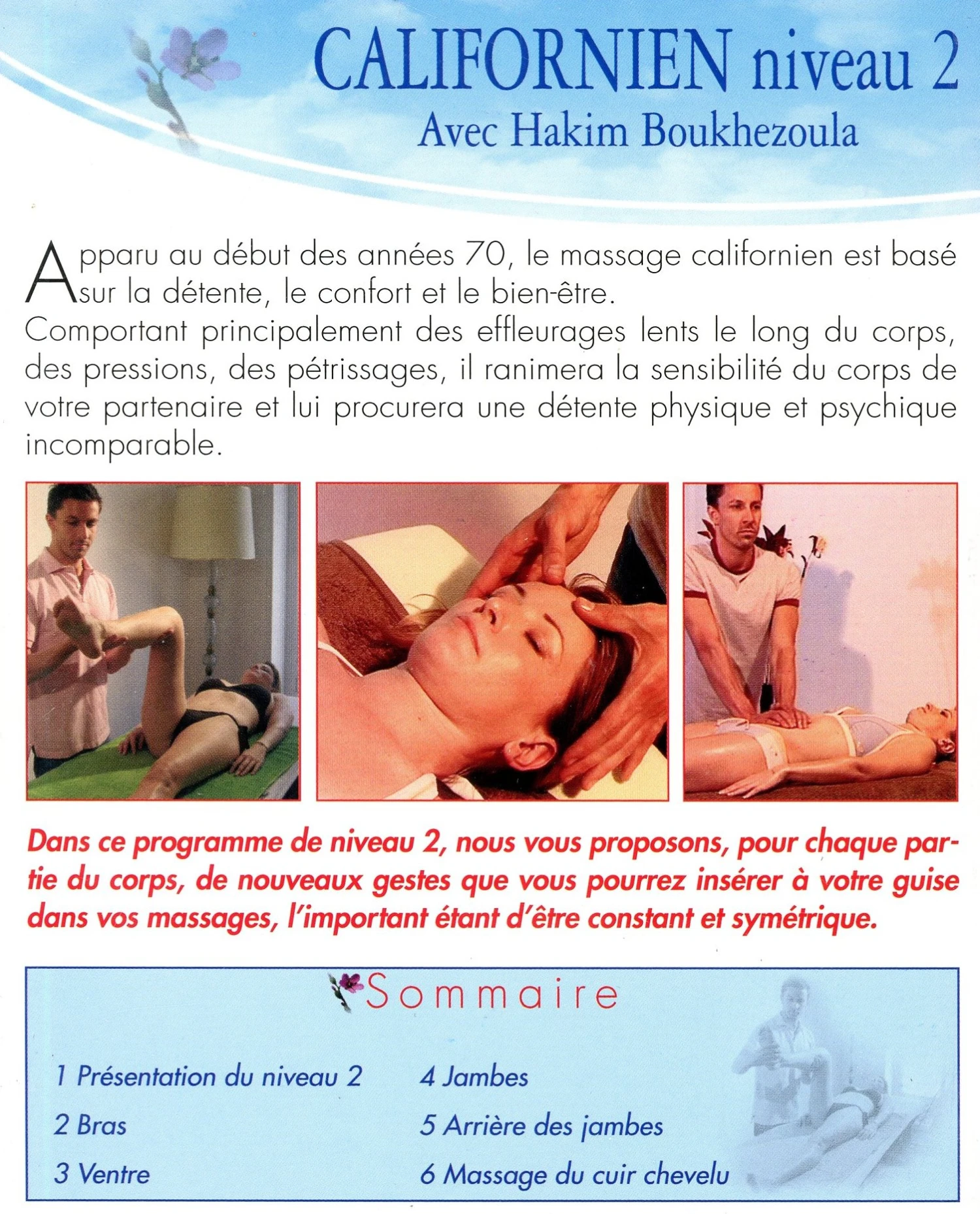 Massage Californien Détente Physique Et Psychique Avec Hakim Boukhezoula - DVD 4 Massage Californien Détente Physique Et Psychique Avec Hakim Boukhezoula - DVD – Image 2